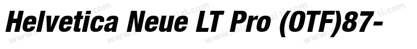 Helvetica Neue LT Pro (OTF)87字体转换